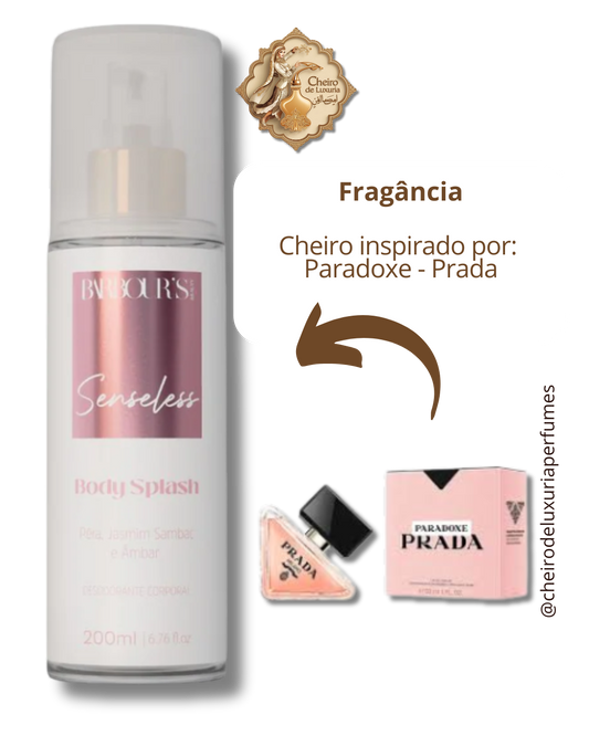 Body Splash Senseless Desodorante Colônia 200ml Cheiro inspirado por:  Paradoxe - Prada