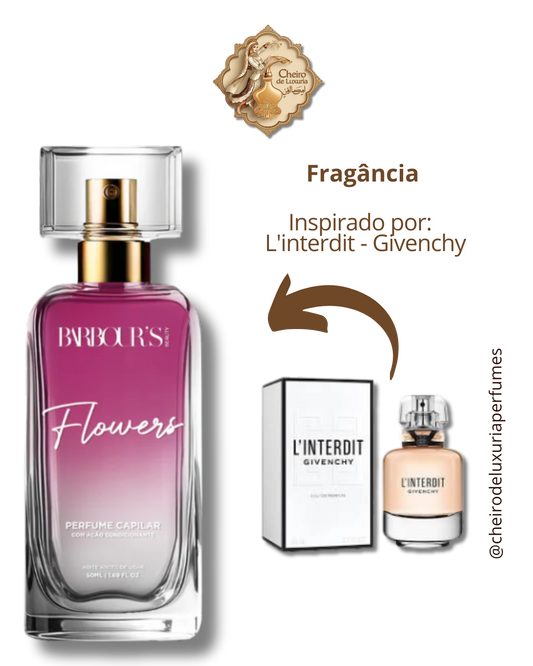 Perfume para cabelo / finalizador termoativo Flowers Cheiro inspirado por:  L'interdit - Givenchy